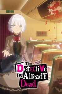 The Detective Is Already Dead Anime Series by Crunchyroll Available Now in Hindi