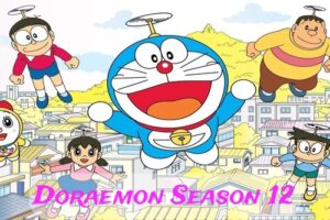 Doraemon Season 12 - Episodes Hindi – Tamil – Telugu Dubbed Download HD